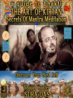 cover image of The Art of Kirtan a Guide to Bhakti Secret of Mantra Meditation